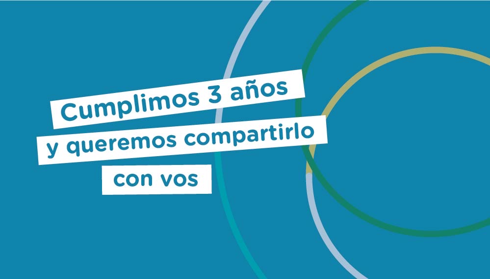 Cumplimos 3 años y lo vamos a festejar de la mejor manera: capacitándonos!