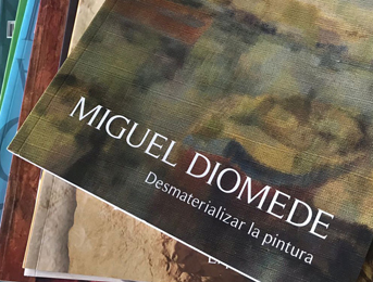 Miguel Diomede. Desmaterializar la pintura