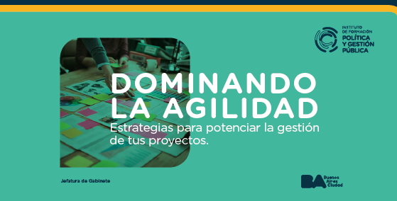 Dominando la agilidad: Estrategias para potenciar la gestión de tus proyectos