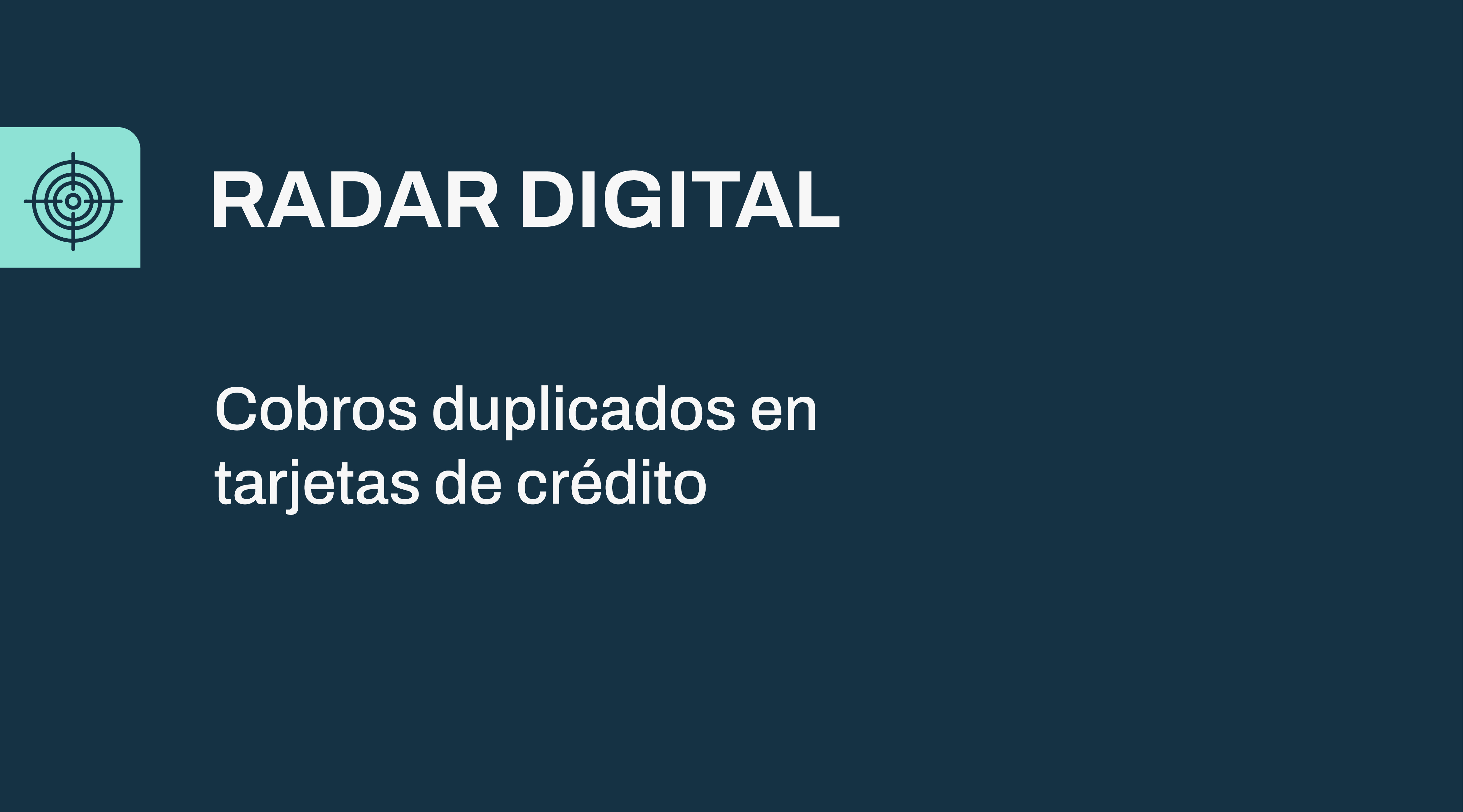 Cobros duplicados en tarjetas de crédito 