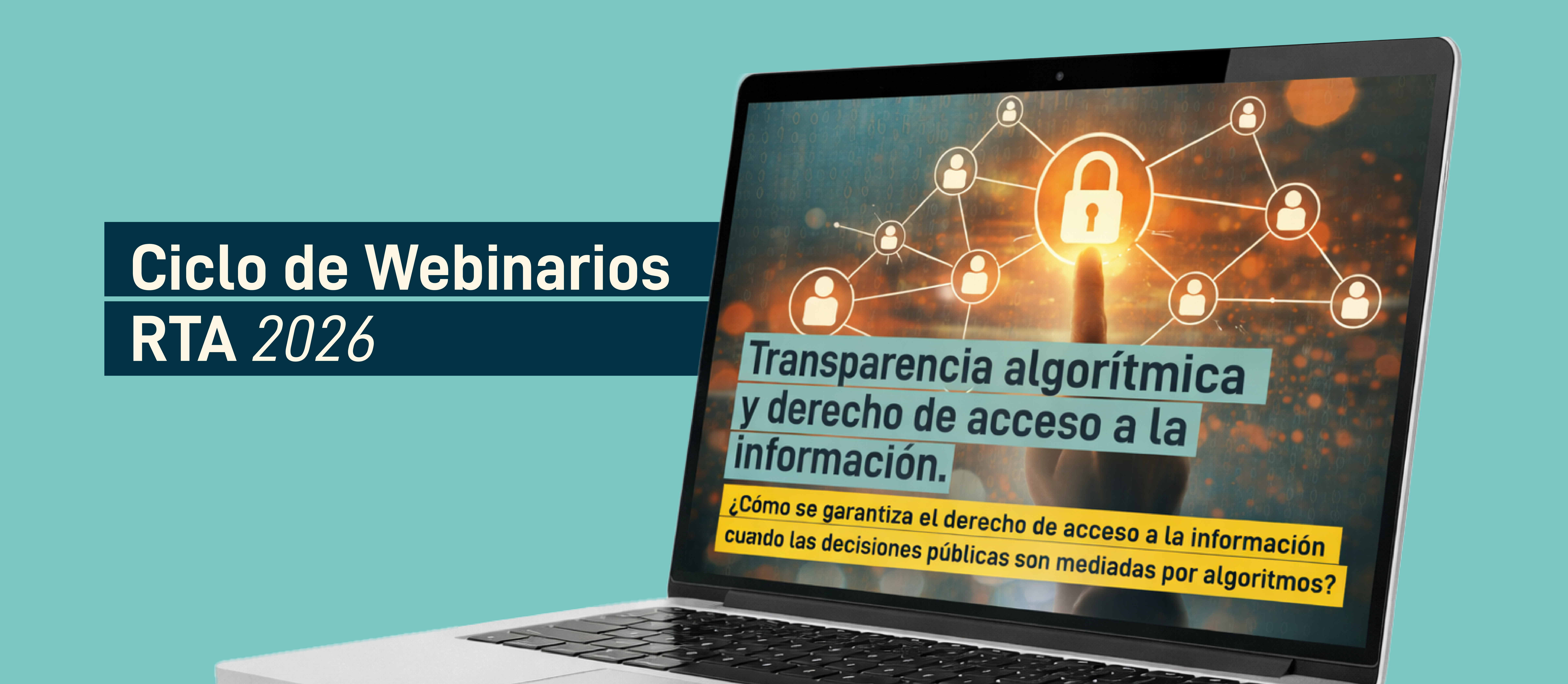 Más de 200 participantes en el 1er. webinario del ciclo “Transparencia en Red” sobre transparencia algorítmica