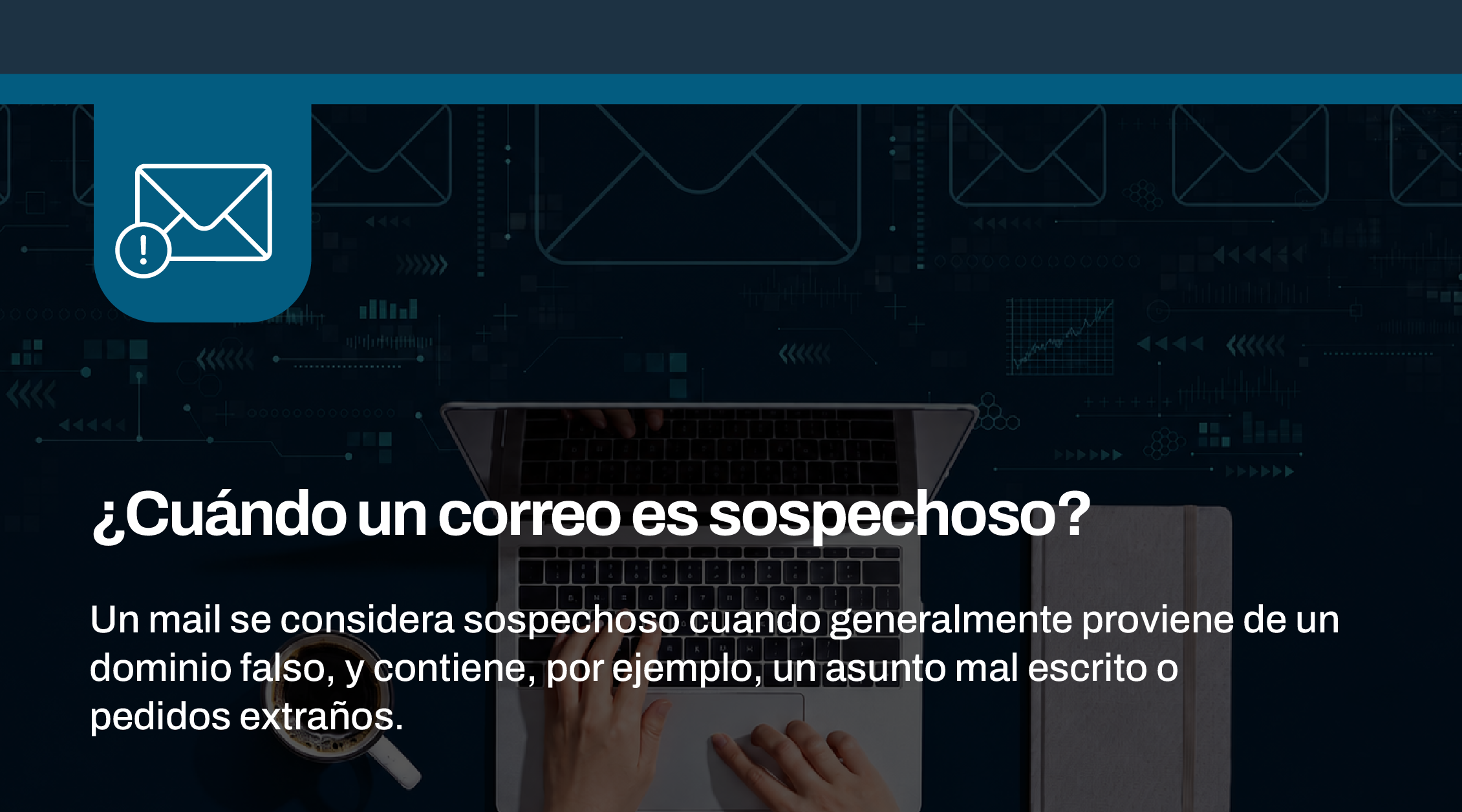 ¿Cuándo un correo es sospechoso?