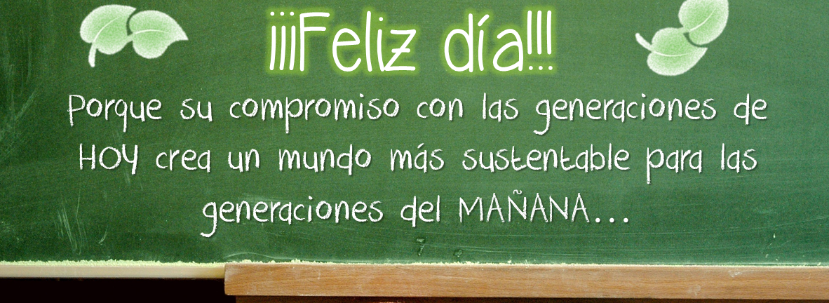 ¡Feliz día del Maestro!