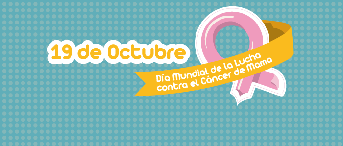 19 de octubre: Día Mundial de la Lucha contra el Cáncer de Mama