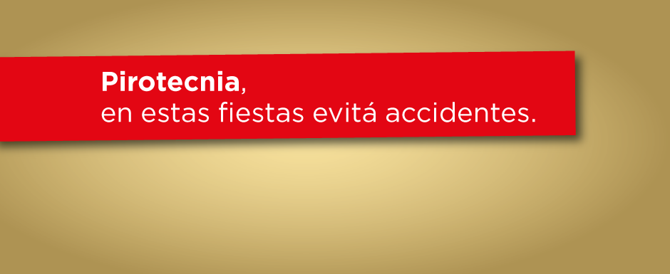 Pirotecnia: En estas fiestas evitá accidentes