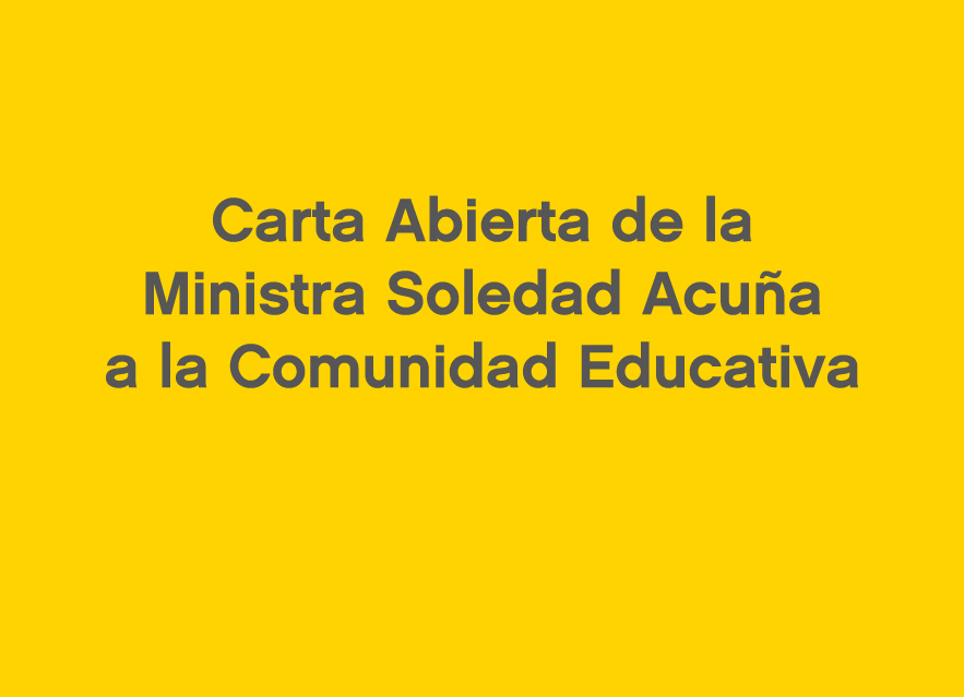 Carta abierta de la Ministra Soledad Acuña a la comunidad educativa
