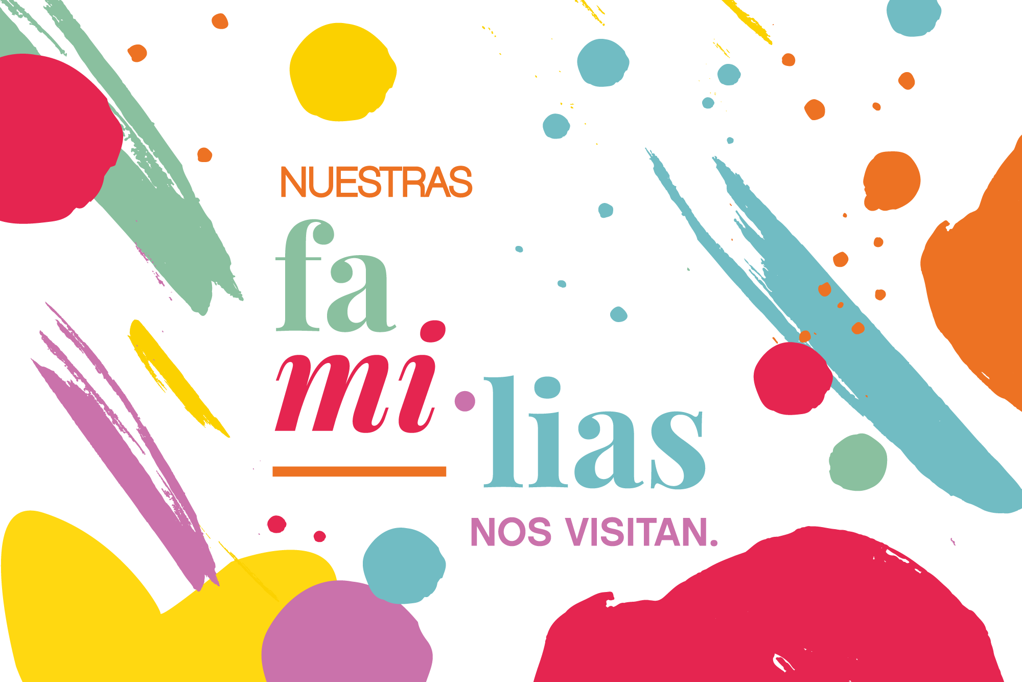 Nuestras Familias nos Visitan