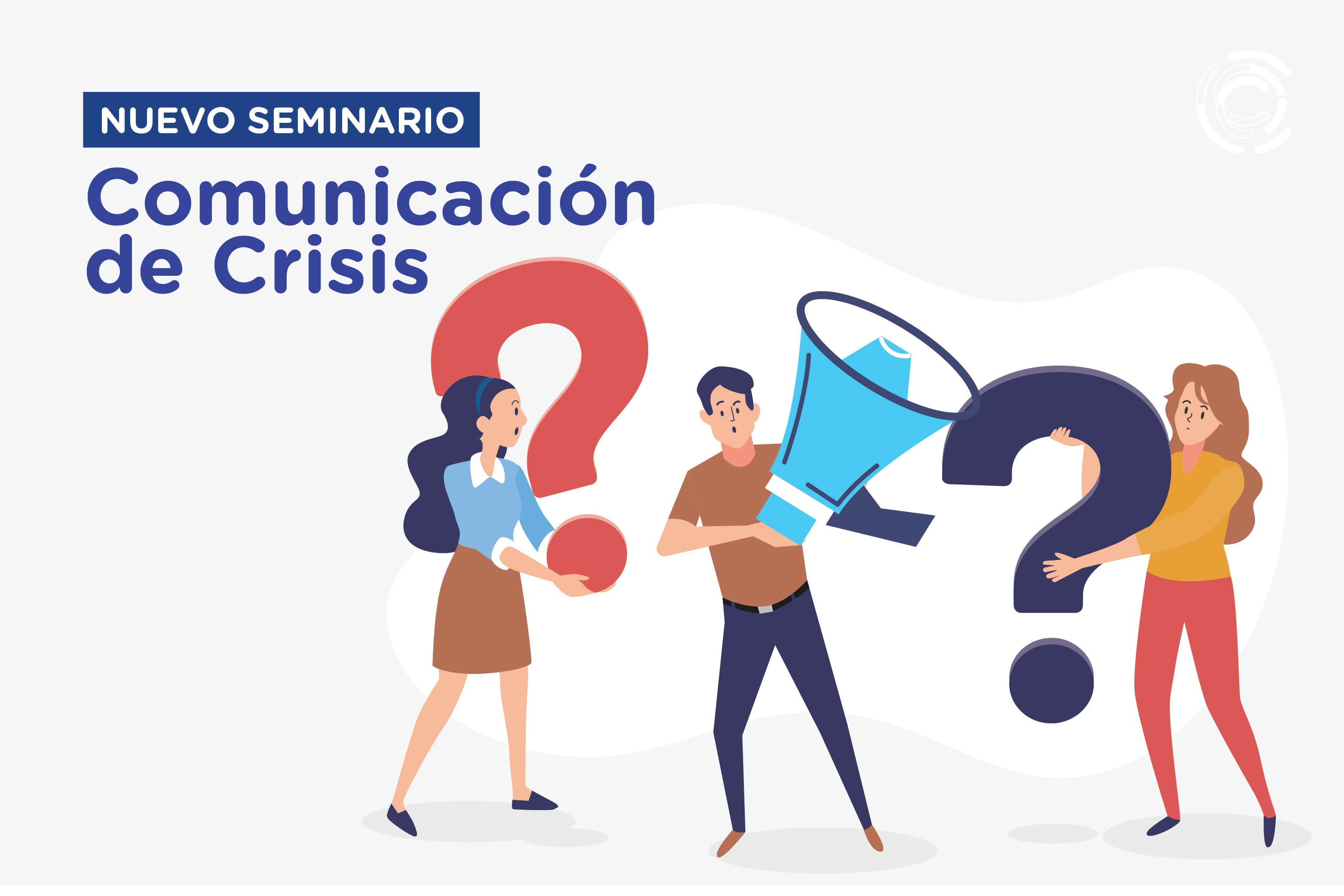 Abrimos la inscripción al seminario ¨Comunicación de crisis¨