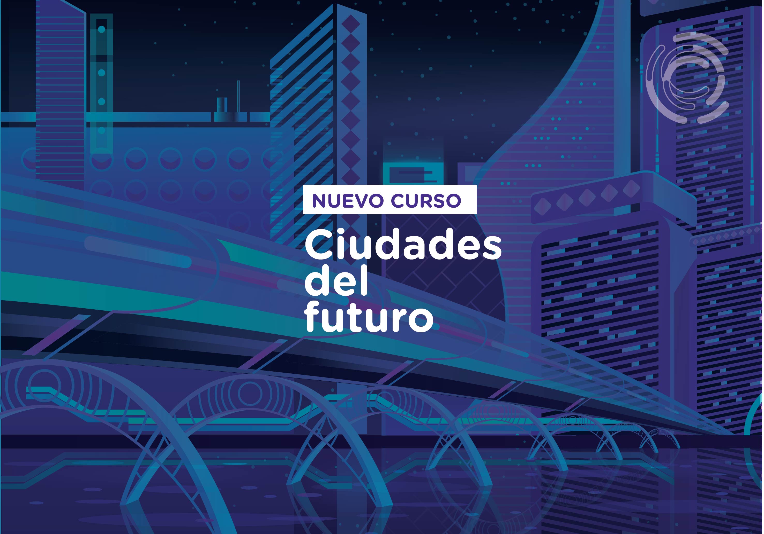 Está abierta la inscripción del curso "¿Cómo pensamos las ciudades del futuro?"