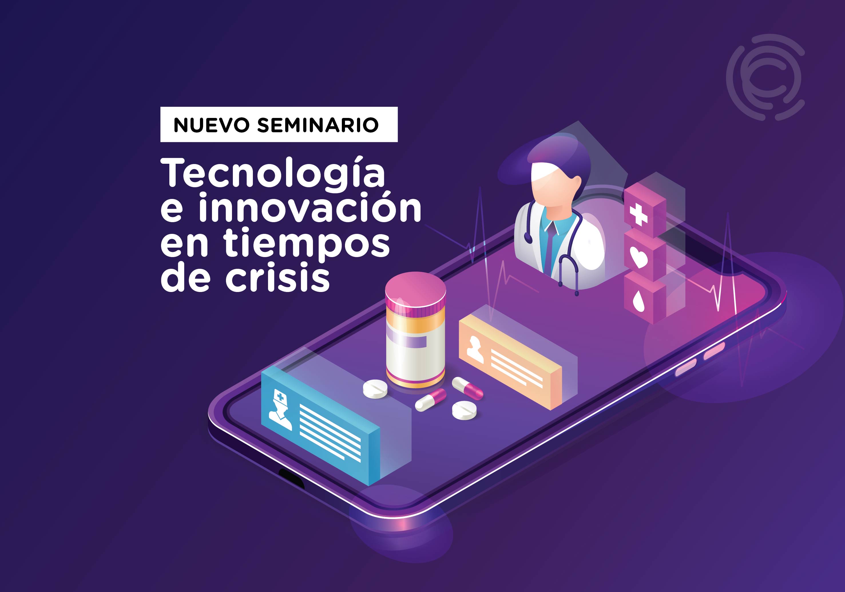 Abrimos la inscripción, Tecnología e innovación en tiempos de crisis