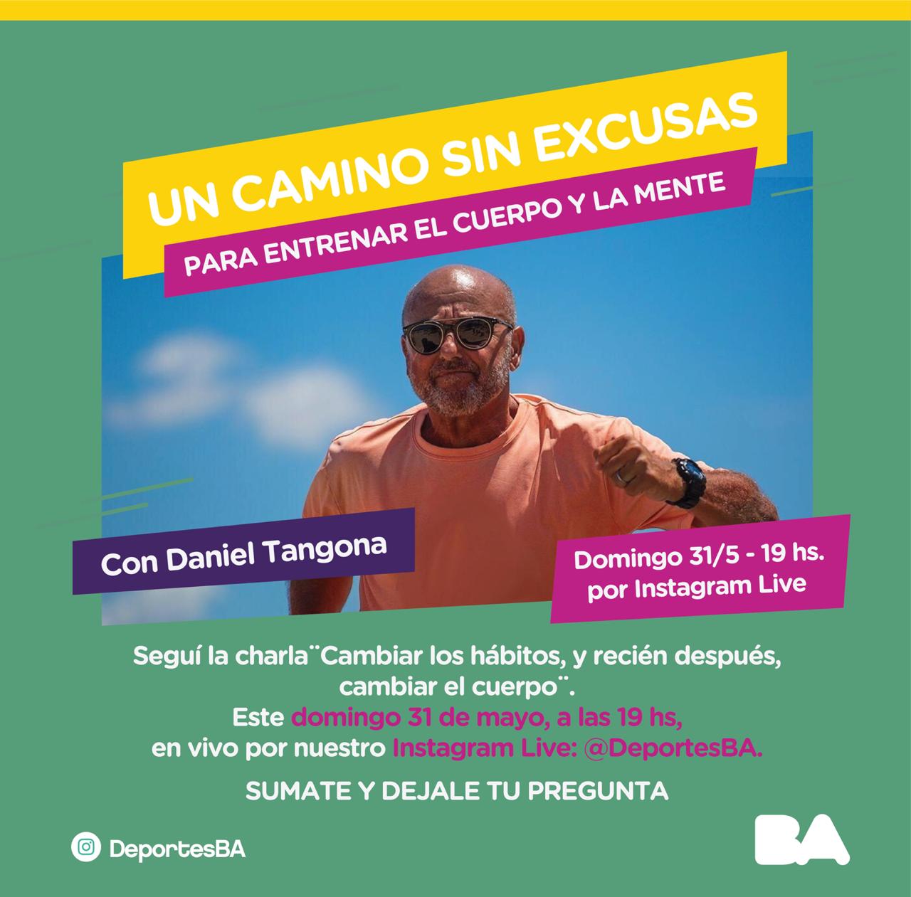 "Un camino sin excusas" con Daniel Tangona