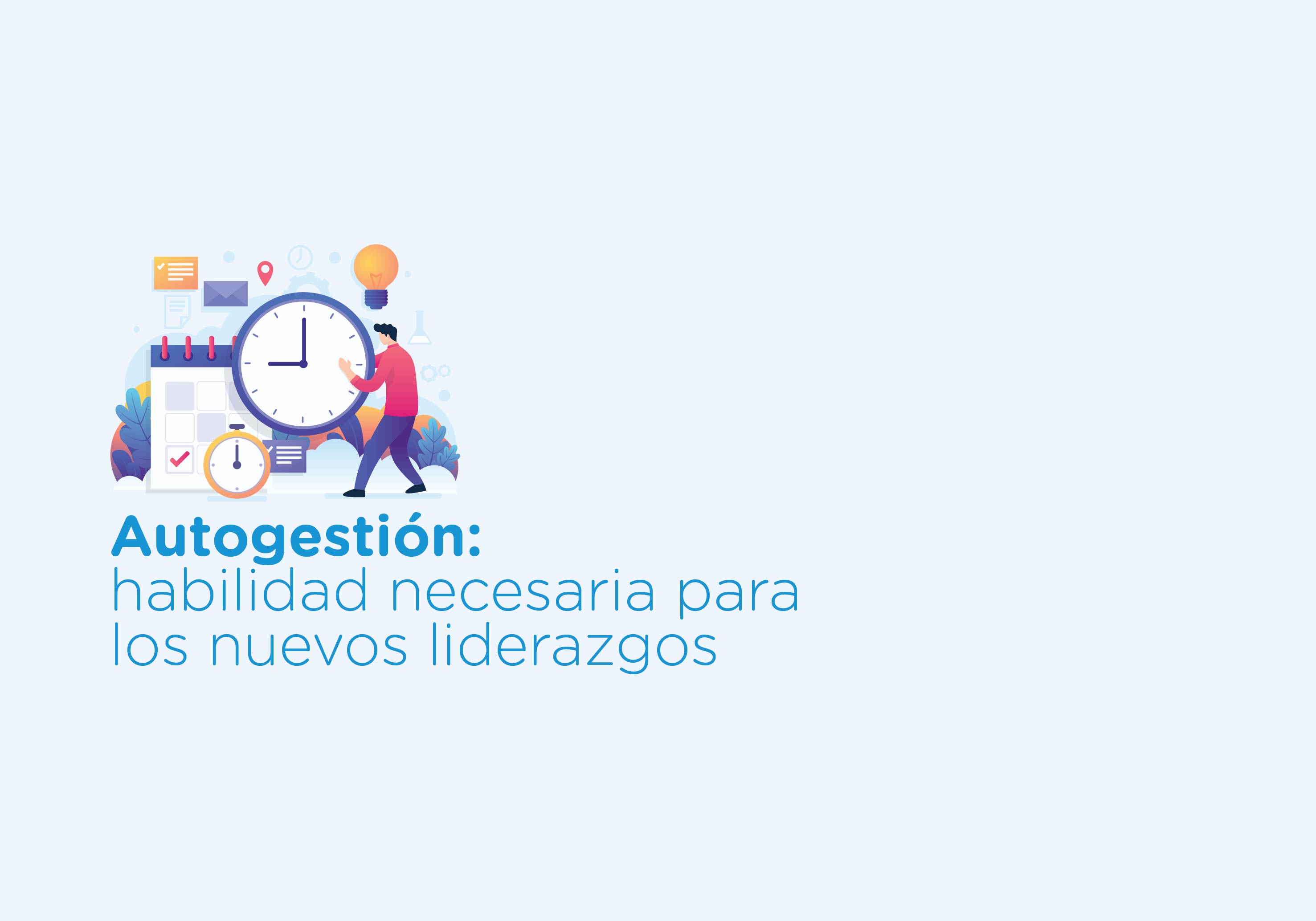 ¡Ya podés inscribirte!  Autogestión: habilidad necesaria para los nuevos liderazgos