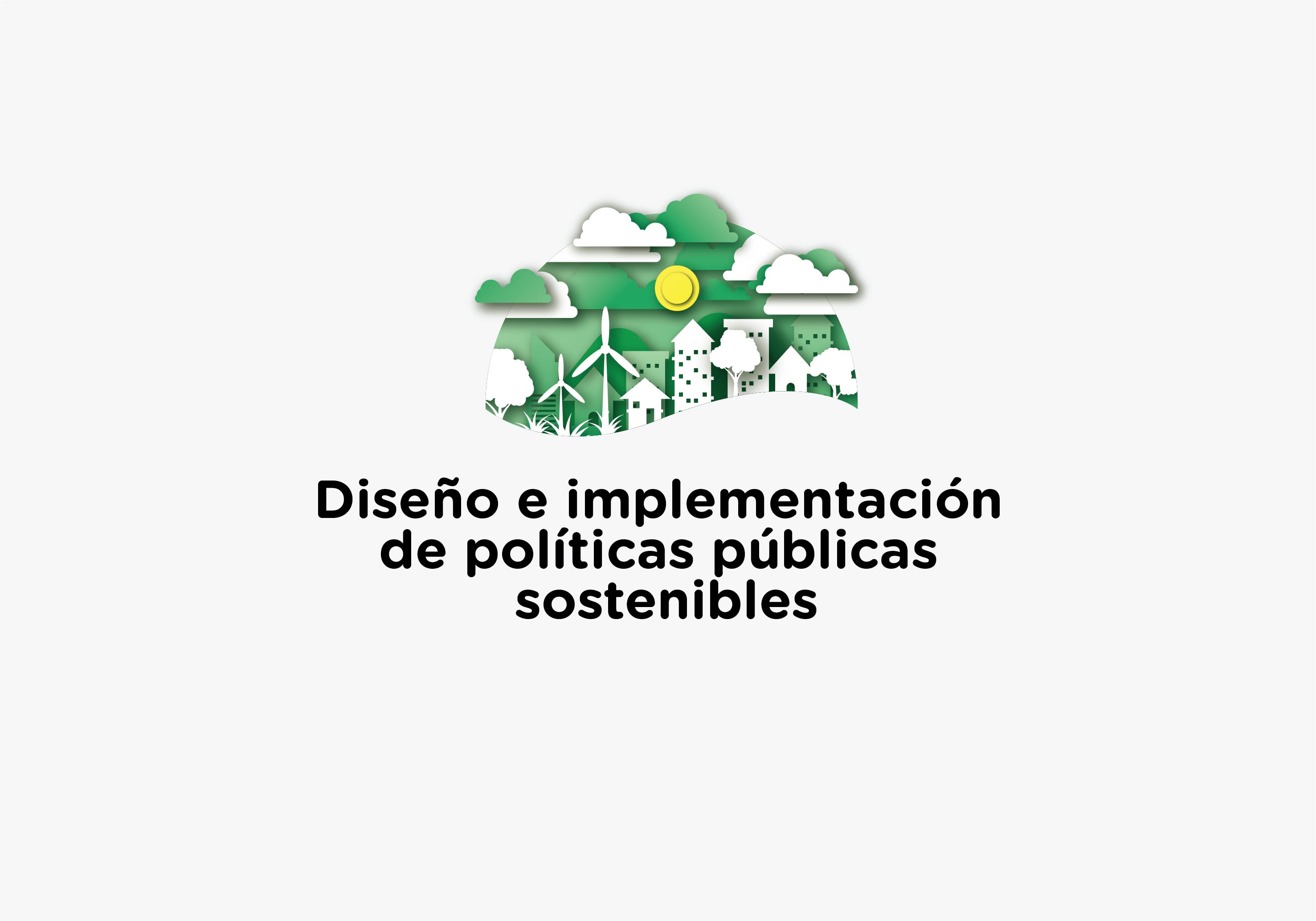 ¡Ya podés inscribirte!  Diseño e implementación de políticas públicas sostenibles