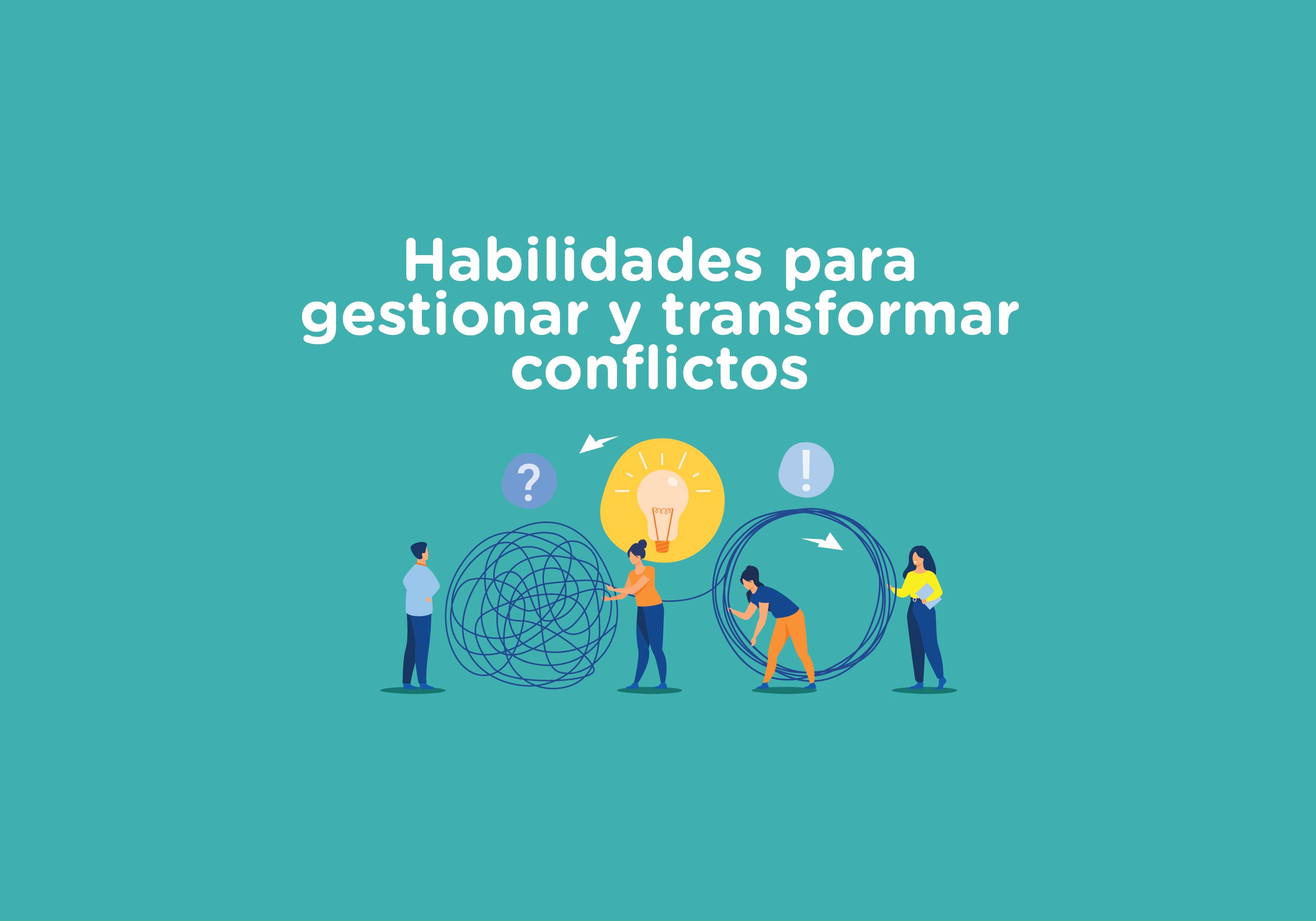 ¡Nuevo curso!  Habilidades para gestionar y transformar conflictos colaborativamente