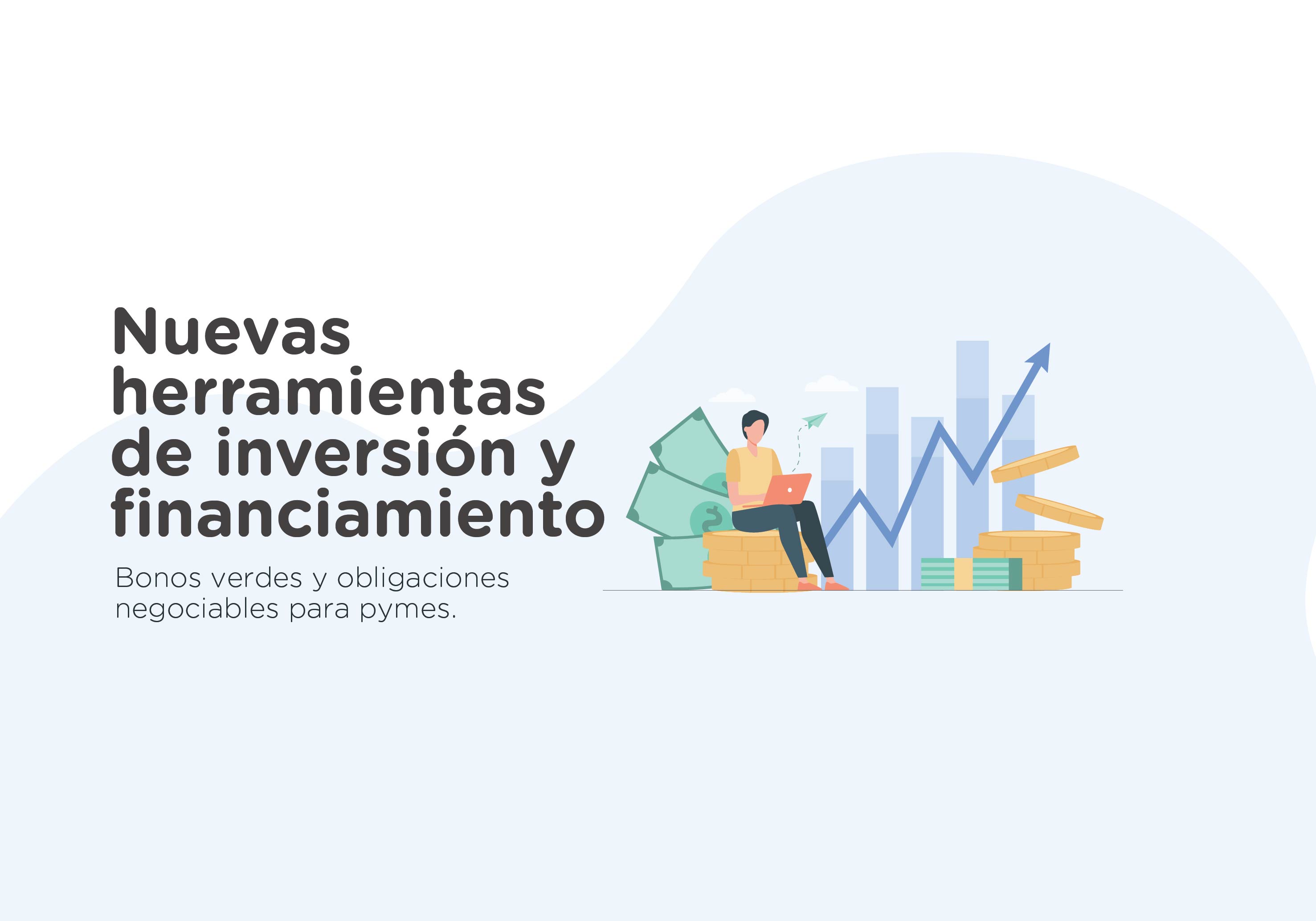¡Ya podés inscribirte!  Nuevas herramientas de inversión y financiamiento; Bonos Verdes y Obligaciones Negociables para las Pymes