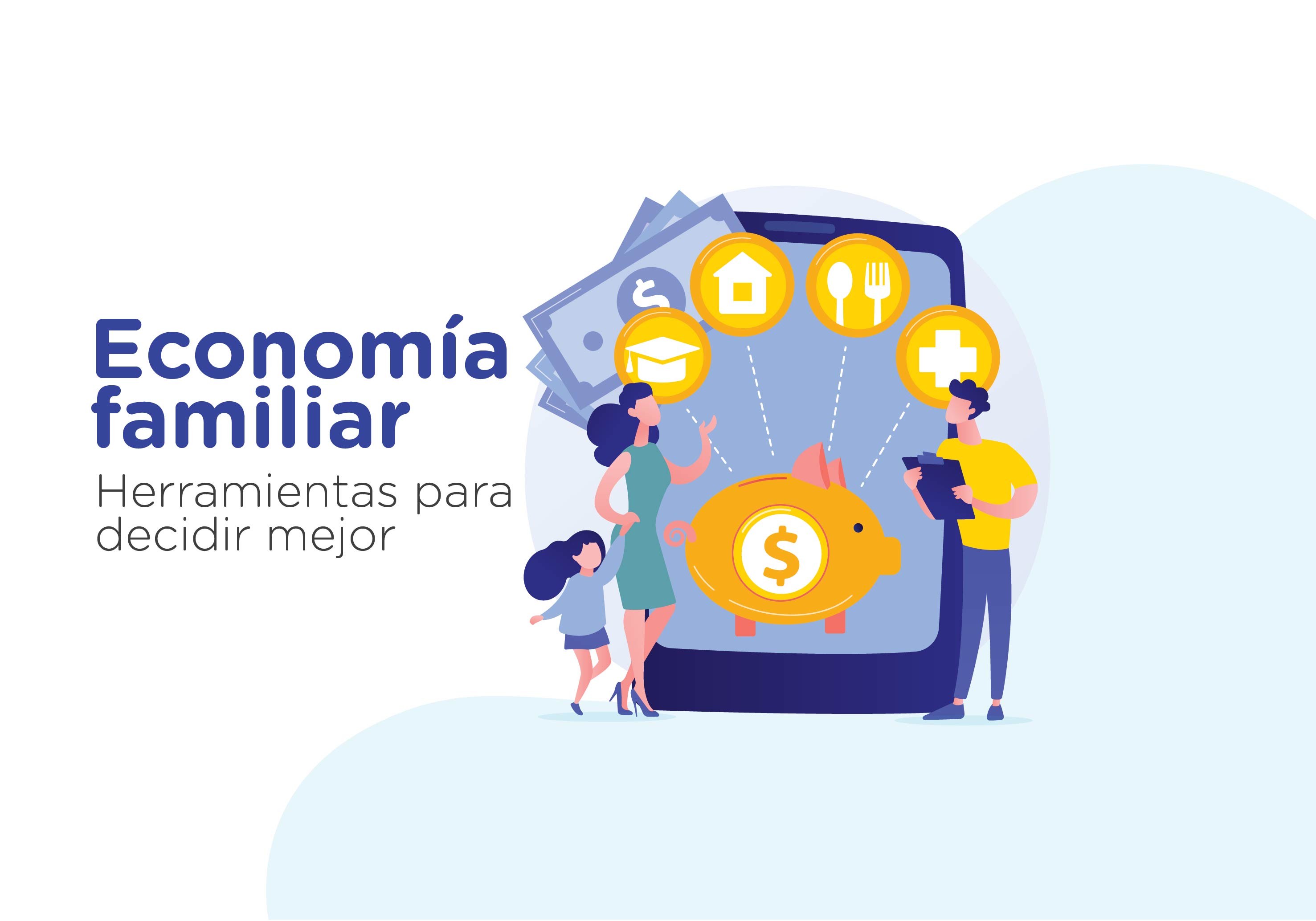 ¡Nuevo curso!  Economía Familiar, Herramientas para decidir mejor