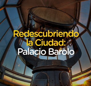 Redescubriendo la Ciudad: Palacio Barolo