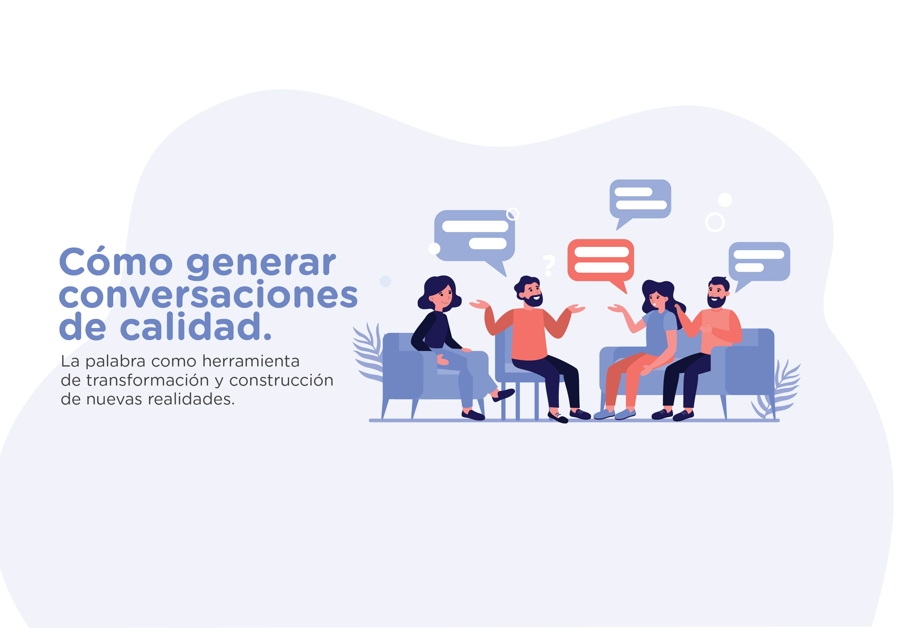 ¡Nuevo curso! Cómo generar conversaciones de calidad