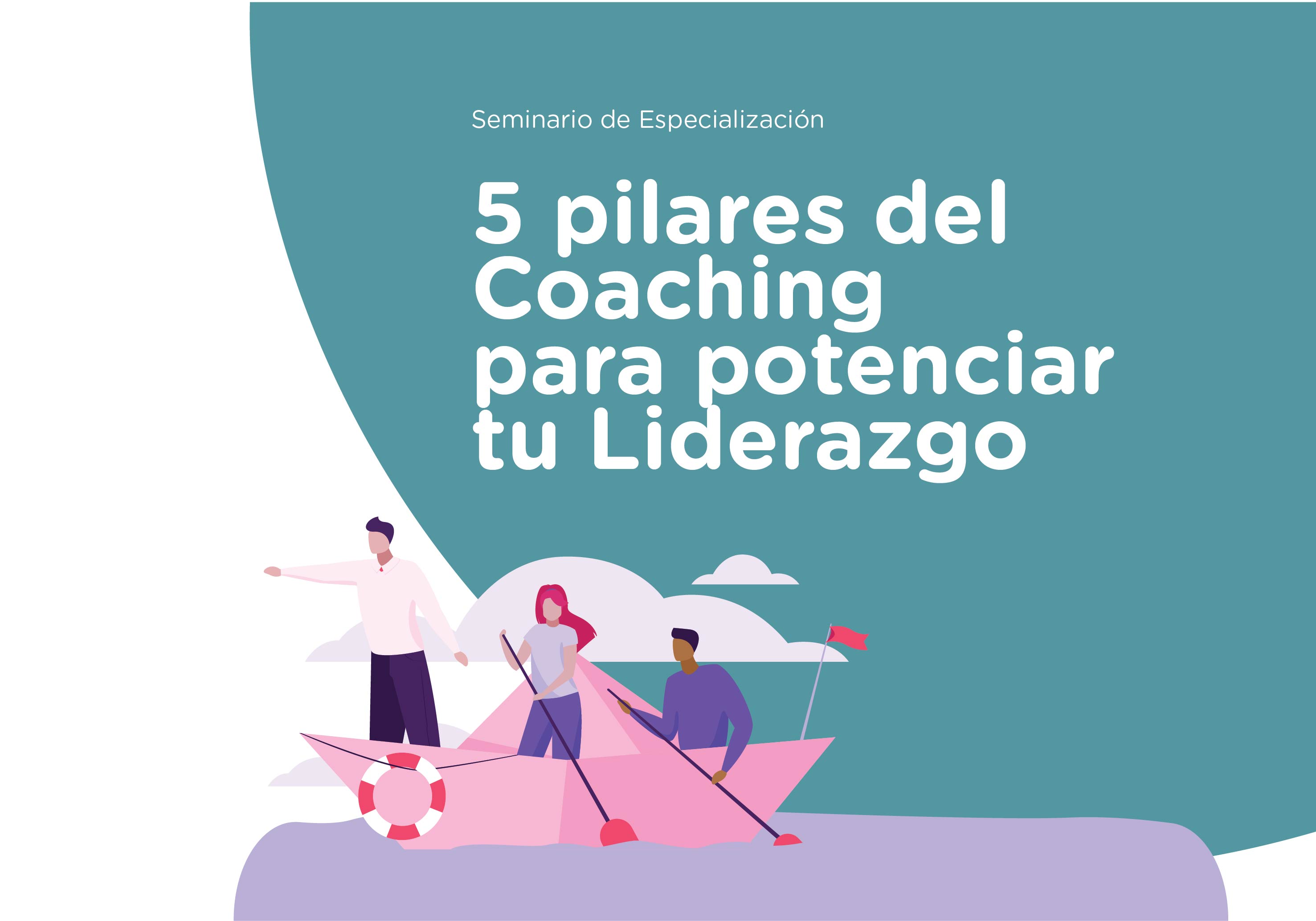 ¡Ya podés inscribirte!  5 pilares del coaching para potenciar tu liderazgo