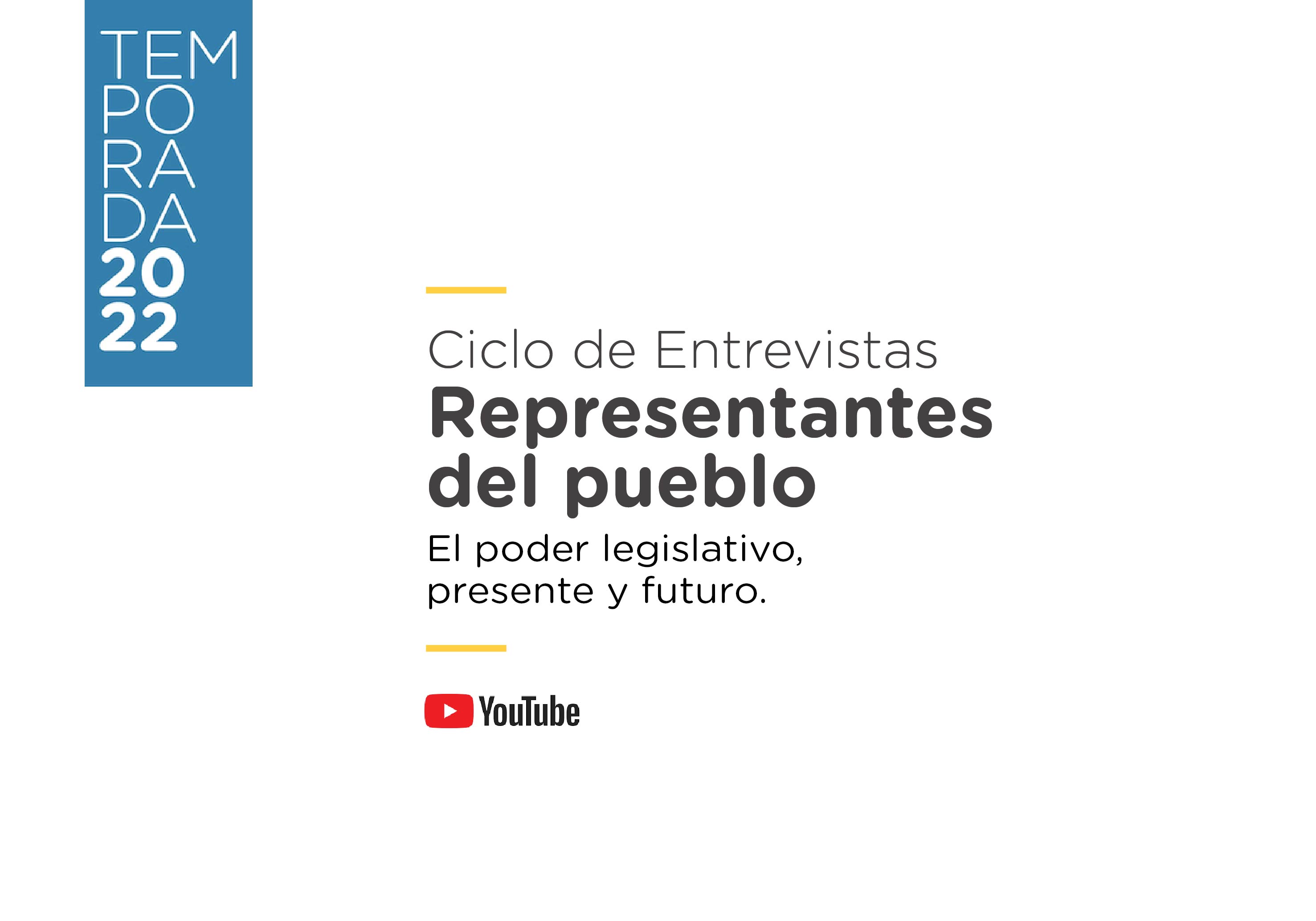 Se viene con todo la edición 2022 Ciclo de Entrevistas “Representantes del pueblo” 