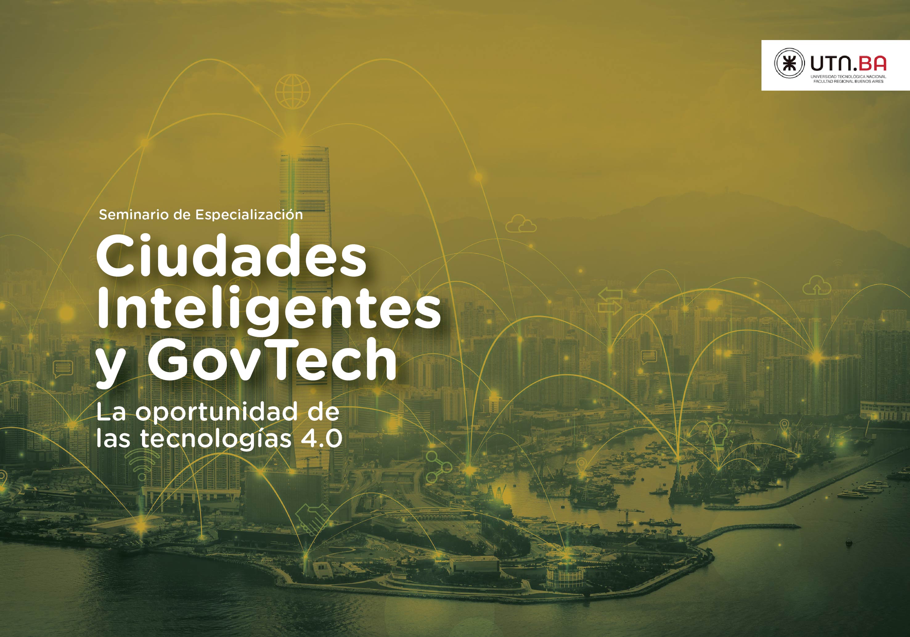 ¡Un seminario, 10 clases! Ciudades Inteligentes y GovTech 